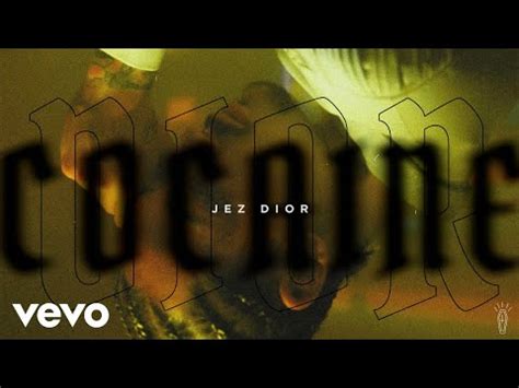 Jez Dior – Cocaine Lyrics 